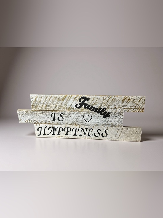 Other - Homemade Wooden 'Family Is Happiness' Sign - Whitewashed with Black Lettering